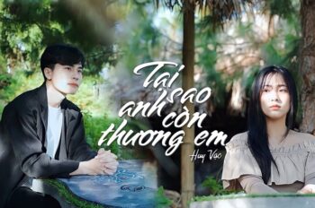 Hợp âm Tình ta hai ngã – Tại sao anh còn thương em mãi