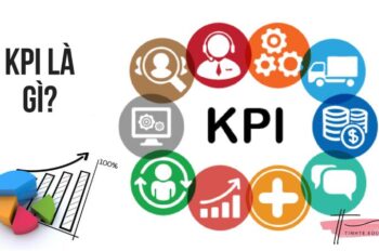 KPI Là Gì – Vai Trò, Ý Nghĩa Và Các Loại KPI Phổ Biến