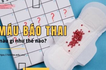 Máu báo thai màu gì như thế nào – Phân biệt với máu kinh