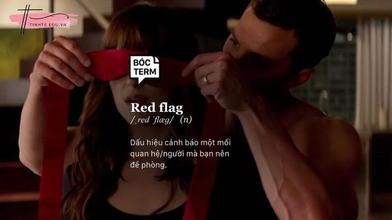 Tìm hiểu về Red Flag là gì