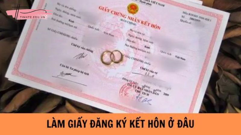 Đăng ký kết hôn ở đâu?