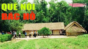 Quê Bác Hồ ở đâu? Quê nội, quê ngoại của Bác ở đâu?