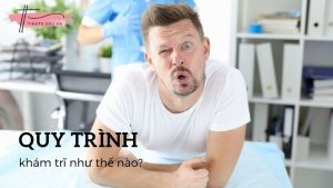 Khám trĩ như thế nào? Khám bệnh trĩ ở đâu uy tín?