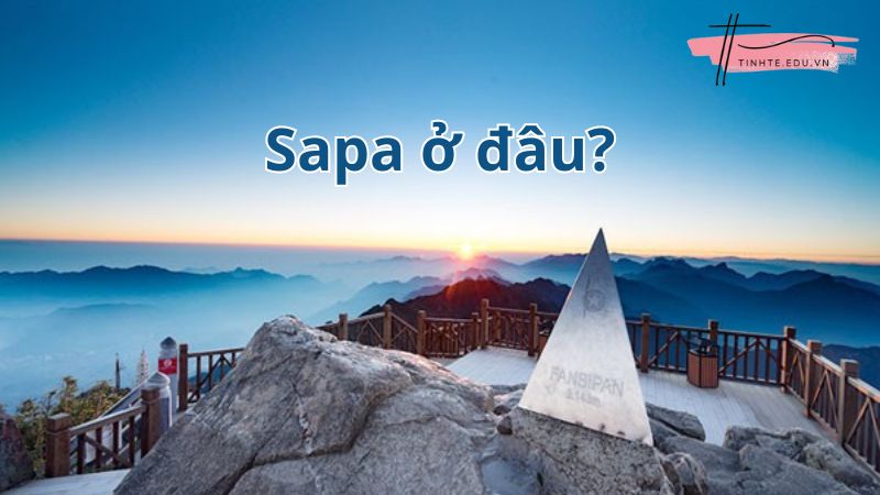 Vị trí địa lý Sapa ở đâu?