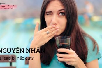 Tại sao bị nấc cụt? Nguyên nhân và cách xử lý nấc hiệu quả