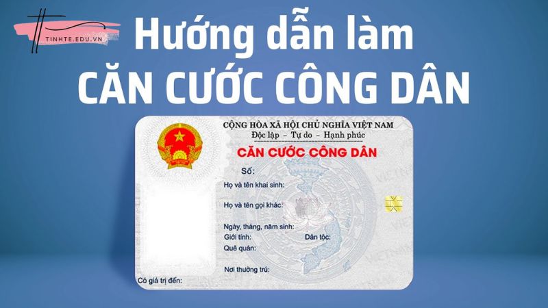 Thủ tục làm thẻ căn cước công dân