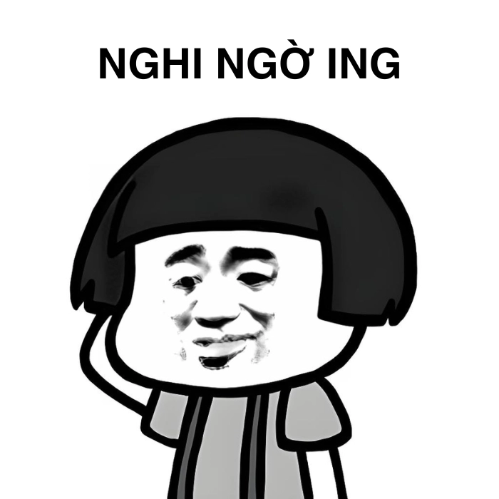 Meme nghi ngờ nhẹ nhàng nhưng đau