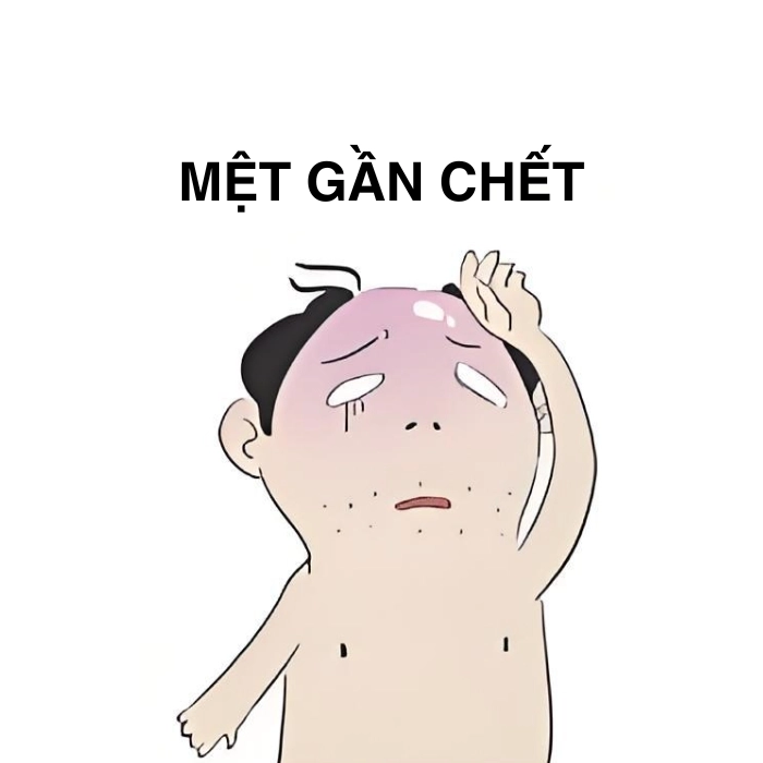 Meme quá mệt mỏi không gồng nổi